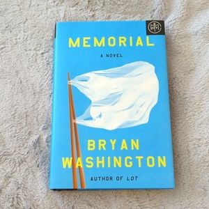 MEMORIAL A NOVEL By Bryan Washington